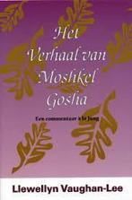 Llewellyn Vaughan-Lee Het verhaal van Moshkel Gosha, Verzenden, Nieuw, Overige typen
