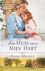 Anne Mateer Een huis voor mijn hart.   (x), Ophalen of Verzenden, Gelezen, Nederland