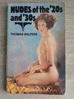 Nudes of the 20s and 30s. Thomas Walters, 1976. Fotografie, Gelezen, Verzenden, Thomas Walters, Overige onderwerpen
