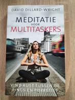 David Dillard-Wright - Meditatie voor multitaskers, Meditatie of Yoga, Ophalen of Verzenden, Zo goed als nieuw, David Dillard-Wright