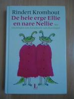 De hele erge Ellie en nare Nellie, Rindert Kromhout, Boeken, Ophalen of Verzenden, Zo goed als nieuw, Fictie algemeen