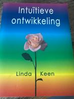 Intuïtieve Ontwikkeling - Linda Keen, Boeken, Ophalen of Verzenden, Zo goed als nieuw, Spiritualiteit algemeen, Achtergrond en Informatie