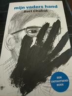 Bart Chabot - Mijn vaders hand, Boeken, Ophalen of Verzenden, Zo goed als nieuw, Nederland, Bart Chabot