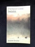 André Groote, Paranormaal belicht, Ophalen of Verzenden, Gelezen, Overige typen