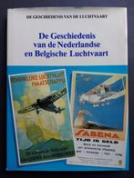 De geschiedenis v.d. Nederl. en Belgische luchtvaart (BK403), Verzamelen, Luchtvaart en Vliegtuigspotten, Boek of Tijdschrift