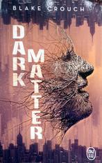 Blake Crouch - Dark Matter (FRANSTALIG), Ophalen of Verzenden, Zo goed als nieuw, Fictie