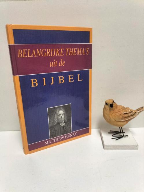 Henry, Matthew; Belangrijke thema’s uit de Bijbel, Boeken, Godsdienst en Theologie, Gelezen, Christendom | Protestants, Ophalen of Verzenden