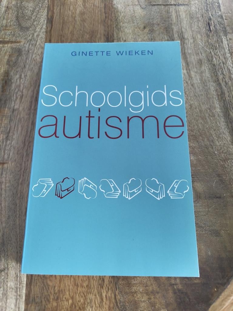 Ginette Wieken - Schoolgids autisme, Ginette Wieken, Ophalen of Verzenden, Ontwikkelingspsychologie, Zo goed als nieuw