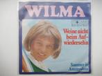 WILMA # WEINE NICH BEIM AUF WIEDERSEH'N/SOMMER IM AMSTERDAM, Ophalen of Verzenden, Zo goed als nieuw, 12 inch, Levenslied of Smartlap