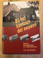 Bij het kantelen der eeuwen - Buurse Haaksbergen, Boeken, Ophalen of Verzenden, Gelezen