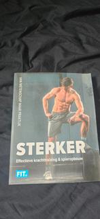 Sterker: Krachttraining & Spieropbouw, Boeken, Ophalen of Verzenden, Zo goed als nieuw, Van Wetenschap naar Praktijk, Fitness
