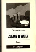 Simon Vinkenoog. Zolang te water. Bezige Bij pocket 58, Boeken, Literatuur, Ophalen, Gelezen, Nederland