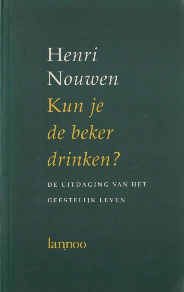 HENRI NOUWEN - Kun je de beker drinken?, Boeken, Godsdienst en Theologie, Gelezen, Ophalen of Verzenden