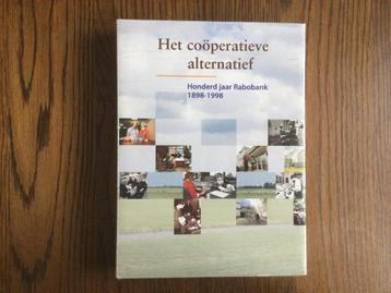 Het coöperatieve alternatief Honderd jaar Rabobank 1898-1998 beschikbaar voor biedingen