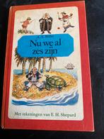 A.A. Milne E.H.Shepard. Nu zijn wij al zes. Gedichtjes, Ophalen of Verzenden, Gelezen, Prentenboek