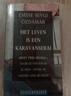 Het leven is een karavanserai - Emine Sevgi Ozdamar, Ophalen of Verzenden, Zo goed als nieuw, Nederland