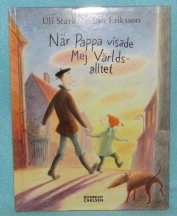 Zweeds prentenboek: När pappa visade mig ..... - Ulf Stark, Boeken, Kinderboeken | Jeugd | onder 10 jaar, Zo goed als nieuw, Fictie algemeen