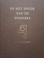 In het Spoor van de Pioniers - 35 jaar Noordoostpolder, Ophalen of Verzenden, Gelezen, Flevoland