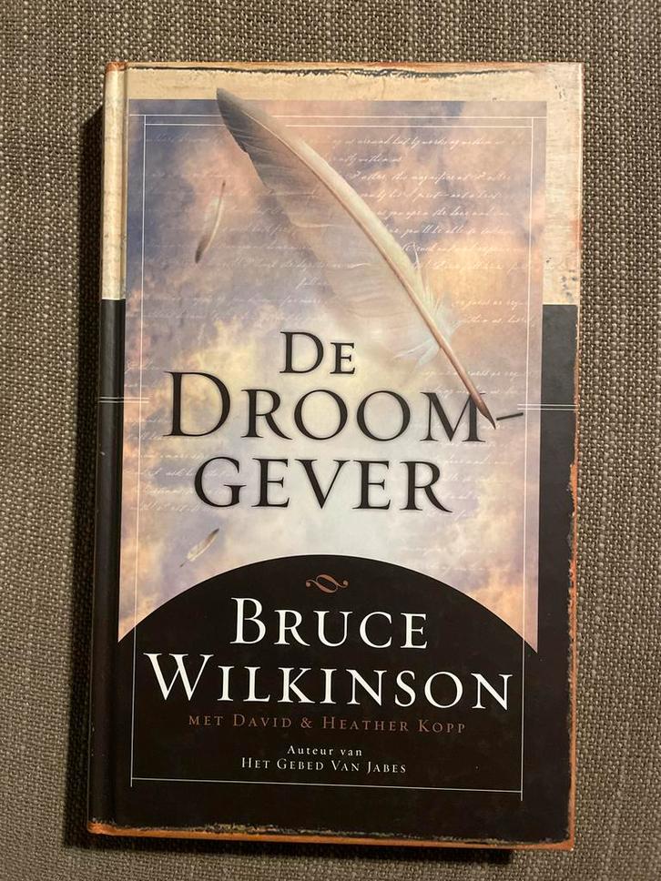 De Droomgever - Bruce Wilkinson, Boeken, Godsdienst en Theologie, Zo goed als nieuw, Christendom | Protestants, Ophalen of Verzenden