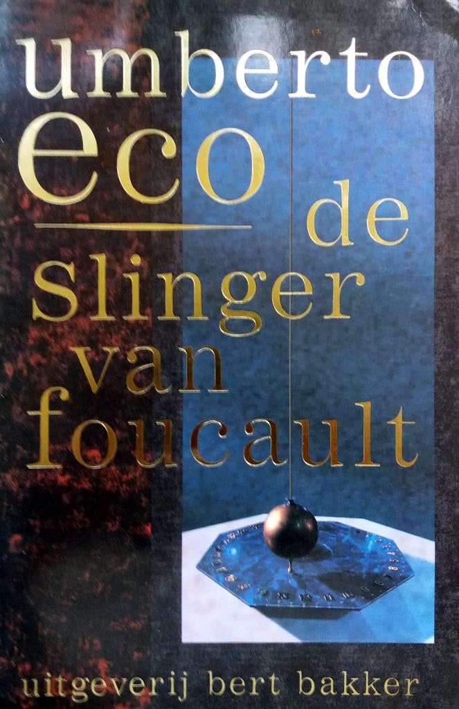 Umberto Eco - De Slinger van Foucault (Ex.2), Boeken, Literatuur, Gelezen, Europa overig, Ophalen of Verzenden