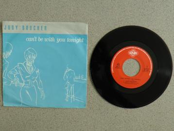 Judy Boucher - Can't be with you tonight VINYL SINGLE beschikbaar voor biedingen