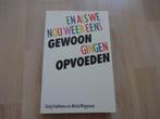 En als we nou weer eens gewoon gingen opvoeden, Ophalen of Verzenden, Zo goed als nieuw