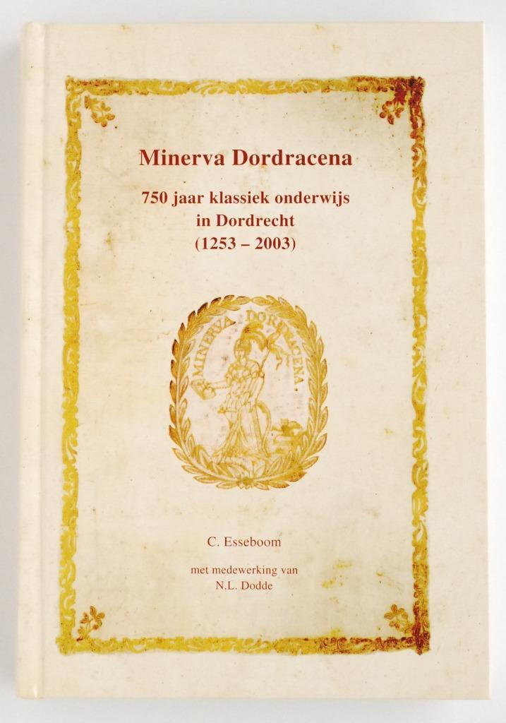 Klassiek onderwijs in Dordrecht 1253-2003, Boeken, Geschiedenis | Stad en Regio, Zo goed als nieuw, Verzenden