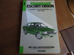 Vraagbaak Ford Escort, Ford Orion 1980 - 1986 benzine diesel, Ophalen of Verzenden