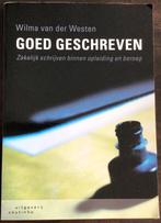 Goed Geschreven door Wilma van der Westen, Gelezen, Wilma van der Westen, Ophalen of Verzenden, Management