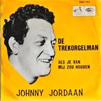 Johnny Jordaan – De Trekorgelman, Cd's en Dvd's, Vinyl | Nederlandstalig, Verzenden, Gebruikt, Overige formaten, Levenslied of Smartlap