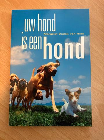 Uw hond is een hond - Margriet Dudok van Heel beschikbaar voor biedingen