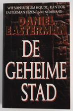 De geheime stad - Daniel Easterman (1991), Boeken, Verzenden, Zo goed als nieuw, Amerika