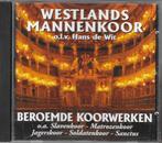 Westlands Mannenkoor o.l.v. Hans de Wit -Beroemde koorwerken, Ophalen of Verzenden, Classicisme, Zo goed als nieuw, Opera of Operette