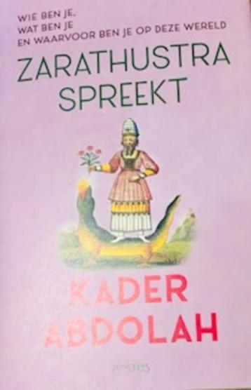 Gesigneerd, Kader Abdolah, Zarathustra Spreekt  beschikbaar voor biedingen