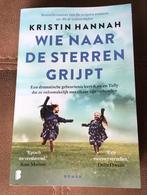 Wie naar de sterren grijpt - Kristin Hannah, Ophalen of Verzenden, Zo goed als nieuw, Nederland