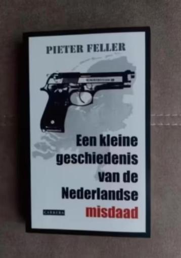 Een kleine geschiedenis van de Nederlandse misdaad beschikbaar voor biedingen