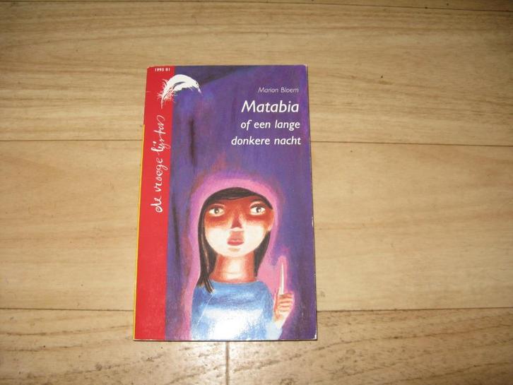 Marion Bloem - Matabia of een lange donkere nacht, Boeken, Kinderboeken | Jeugd | 13 jaar en ouder, Gelezen, Ophalen of Verzenden