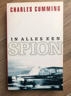 In alles een spion - Charles Cumming, Ophalen of Verzenden, Zo goed als nieuw, Charles Cumming