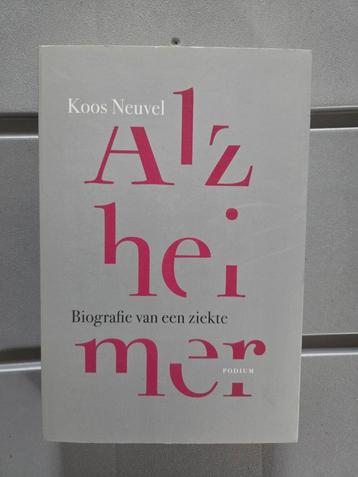 Koos Neuvel - Alzheimer: Biografie van een ziekte beschikbaar voor biedingen
