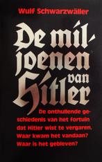 Wulf Schwarzwäller - De miljoenen van Hitler, Tweede Wereldoorlog, Ophalen of Verzenden, Zo goed als nieuw, Algemeen