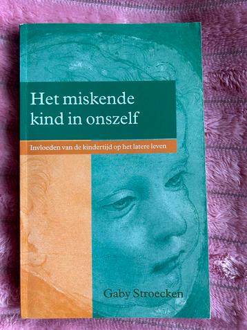 Het miskende kind in onszelf - Gaby Stroecken beschikbaar voor biedingen