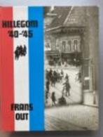 Hillegom '40 - '45, Boeken, Geschiedenis | Stad en Regio, Ophalen of Verzenden, 20e eeuw of later, Zo goed als nieuw