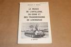 Museum Leningrad [1987] — Artillerie, Genie, Transmissies, Boeken, Oorlog en Militair, Ophalen of Verzenden, Tweede Wereldoorlog