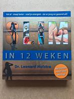 Slim in 12 Weken - Dr. Leonard Hofstra, Ophalen of Verzenden, Zo goed als nieuw, Dr. Leonard Hofstra