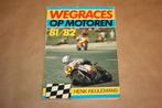 Wegraces op motoren 81/82., Boeken, Motoren, Ophalen of Verzenden, Gelezen