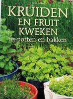 kruiden en fruit kweken in potten en bakken,. paperback, Gelezen, Ophalen of Verzenden, Kruiden en Alternatief
