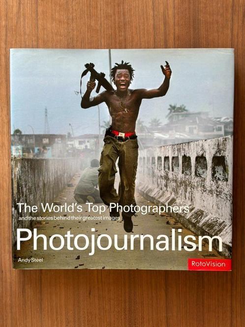Photojournalism. The World's Top Photographers - Andy Steel, Boeken, Film, Tv en Media, Zo goed als nieuw, Ophalen of Verzenden