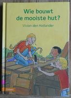 Wie bouwt de mooiste hut  - Dyslexie - AVI M 4 - Groep 4, Boeken, Kinderboeken | Jeugd | onder 10 jaar, Ophalen of Verzenden, Zo goed als nieuw