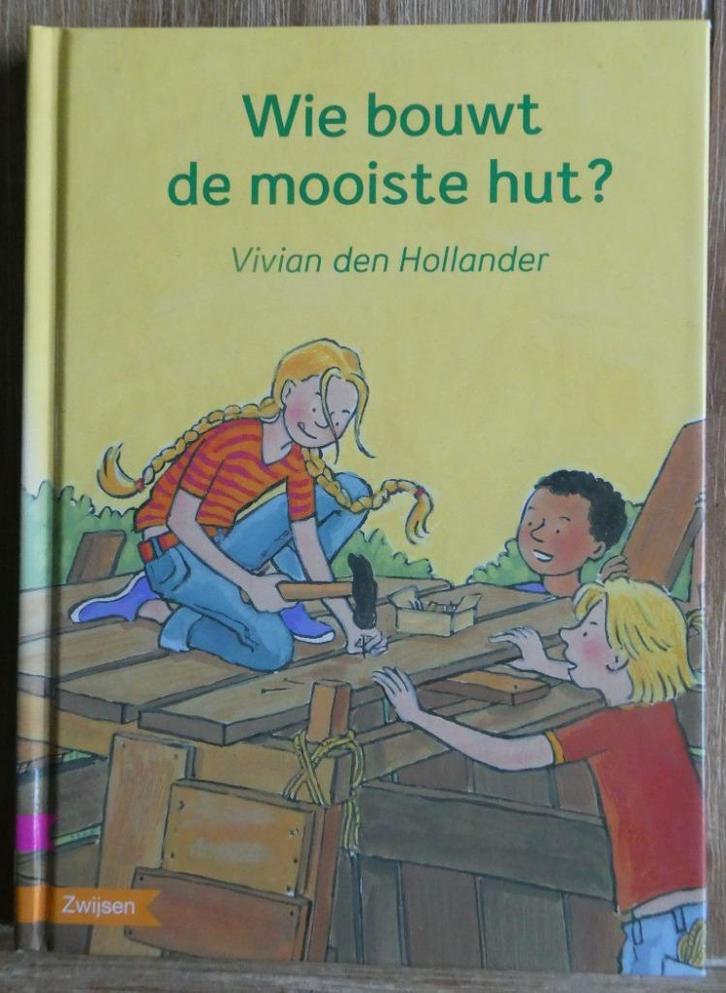 Wie bouwt de mooiste hut  - Dyslexie - AVI M 4 - Groep 4, Boeken, Kinderboeken | Jeugd | onder 10 jaar, Zo goed als nieuw, Fictie algemeen