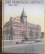 Kees Commerell - Sint Franciscus Gasthuis 1892-2012, Ophalen of Verzenden, Zo goed als nieuw, Kees Commerell; Annemiek Kunen; Aad Koster; Pierre Pijpers